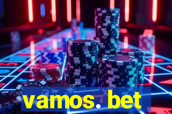 vamos. bet