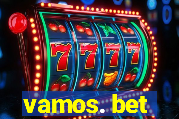 vamos. bet