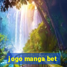 jogo manga bet