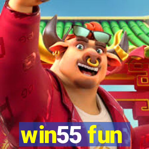 win55 fun