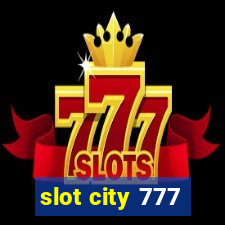 slot city 777