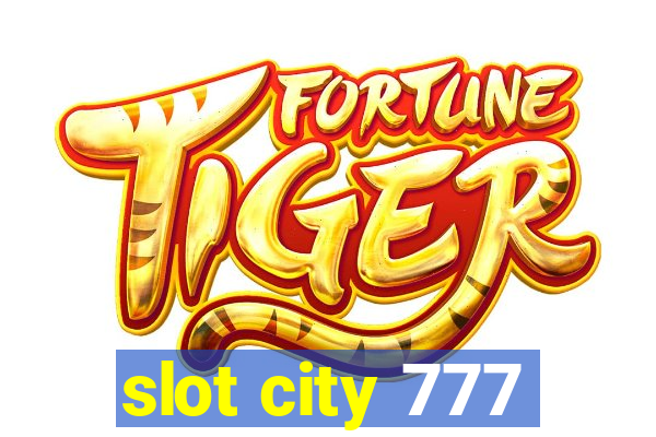 slot city 777