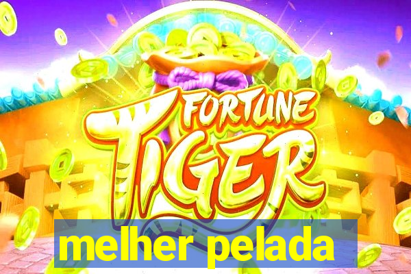 melher pelada