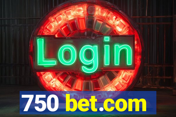 750 bet.com