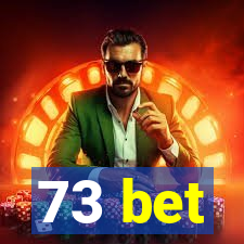 73 bet