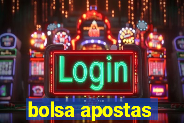 bolsa apostas