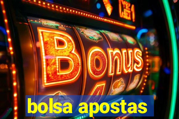 bolsa apostas