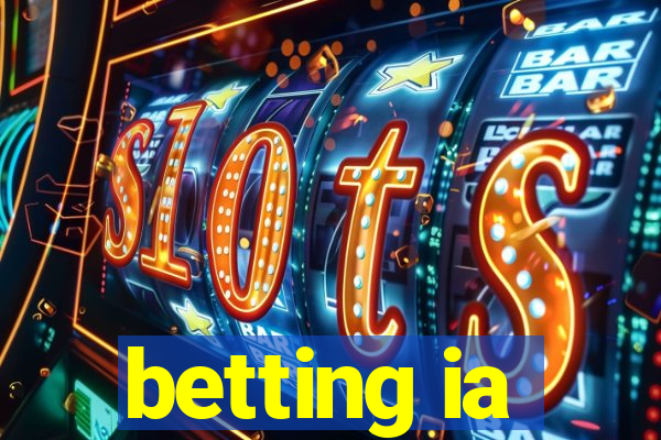 betting ia