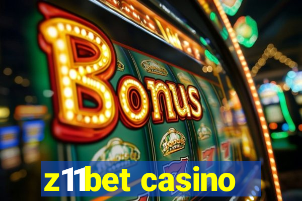 z11bet casino