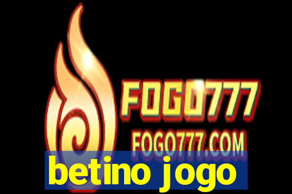 betino jogo