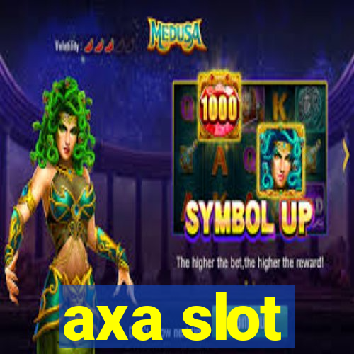 axa slot