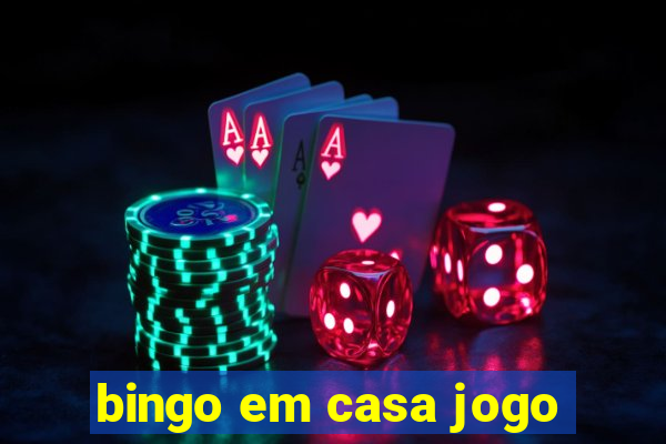 bingo em casa jogo