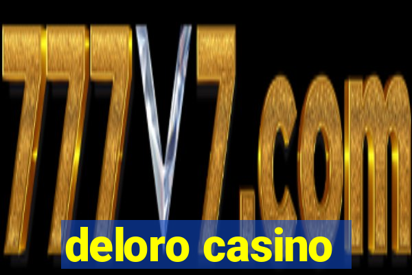 deloro casino