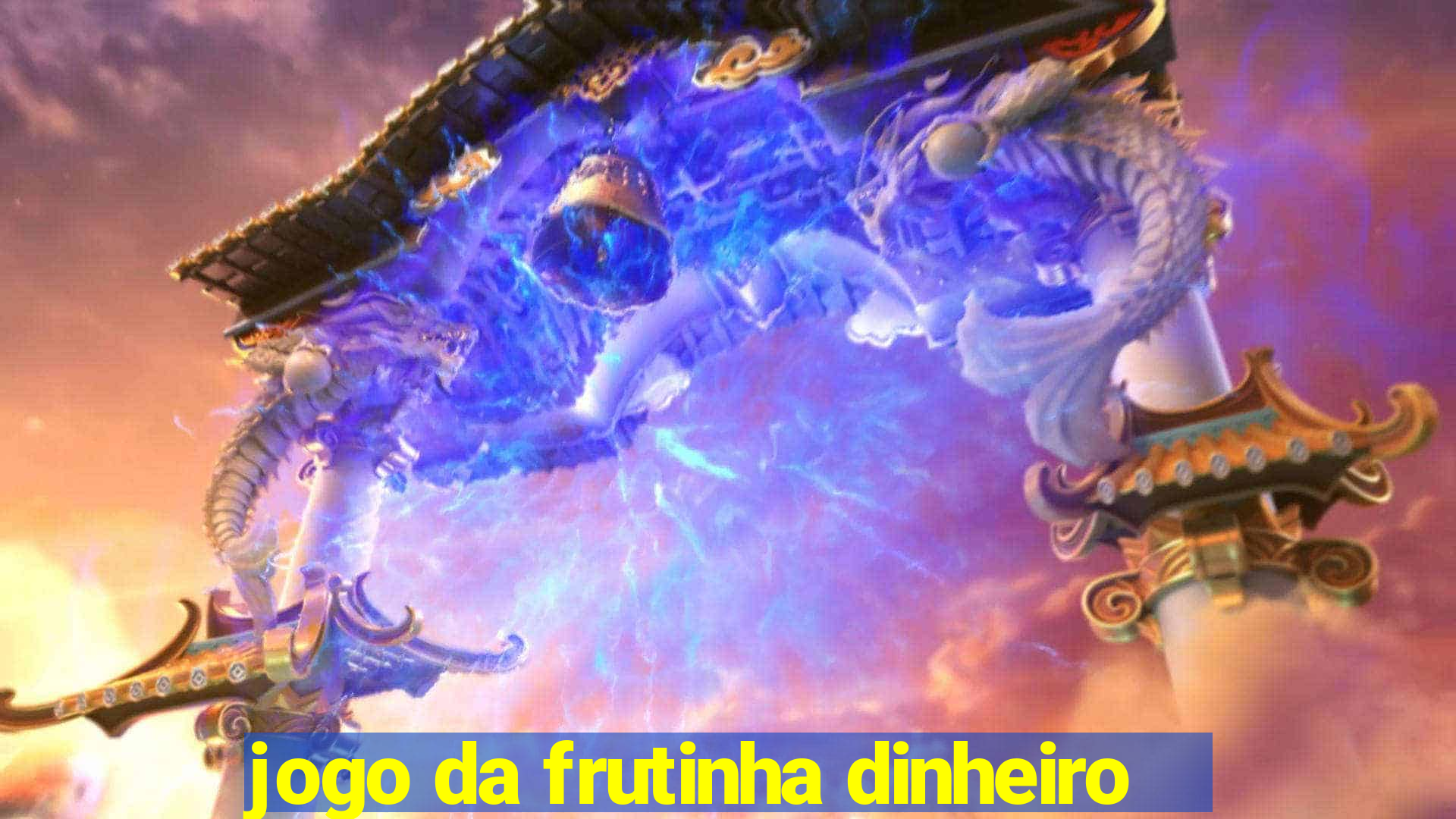 jogo da frutinha dinheiro