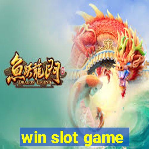 win slot game