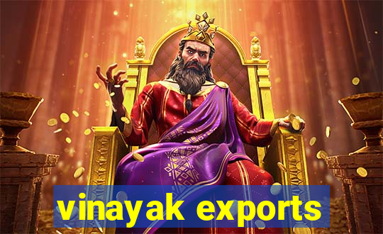 vinayak exports