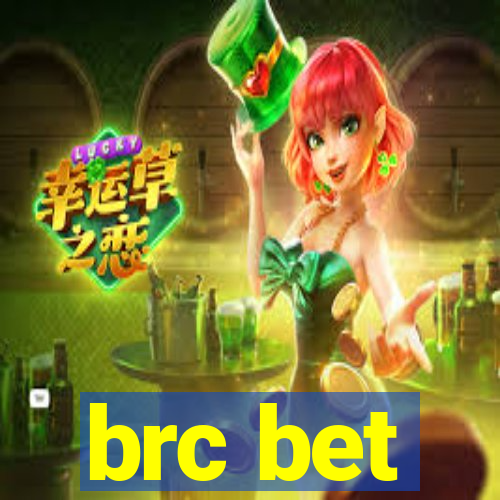 brc bet