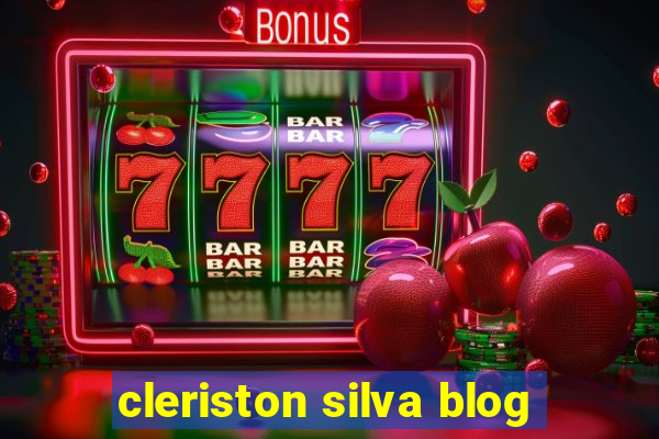 cleriston silva blog