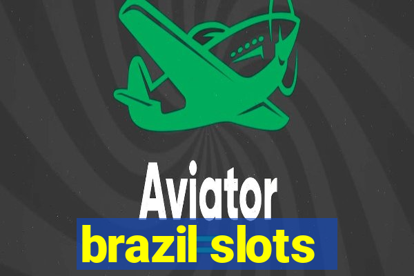 brazil slots