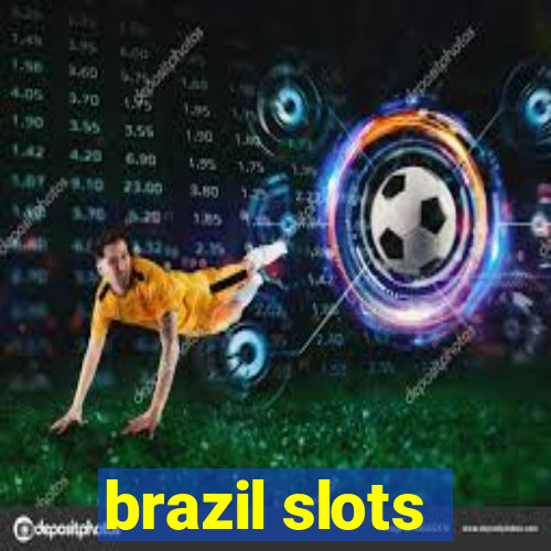 brazil slots