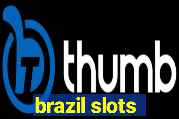 brazil slots