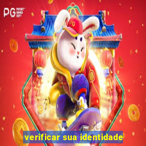 verificar sua identidade