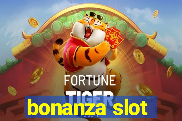 bonanza slot