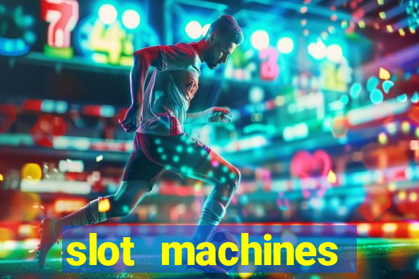 slot machines online for money