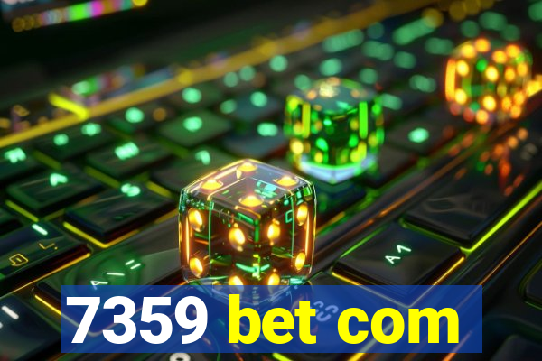 7359 bet com