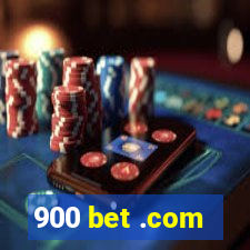 900 bet .com