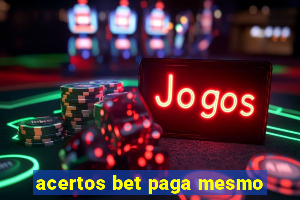 acertos bet paga mesmo