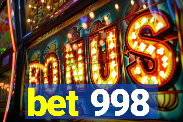 bet 998