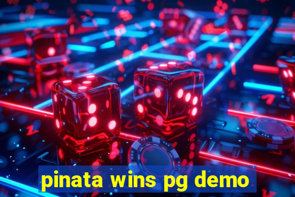 pinata wins pg demo