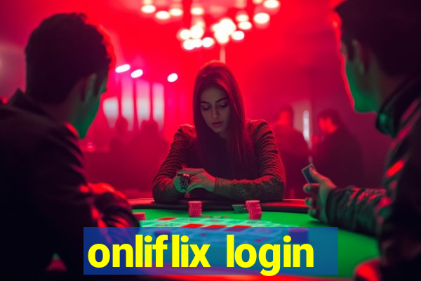 onliflix login