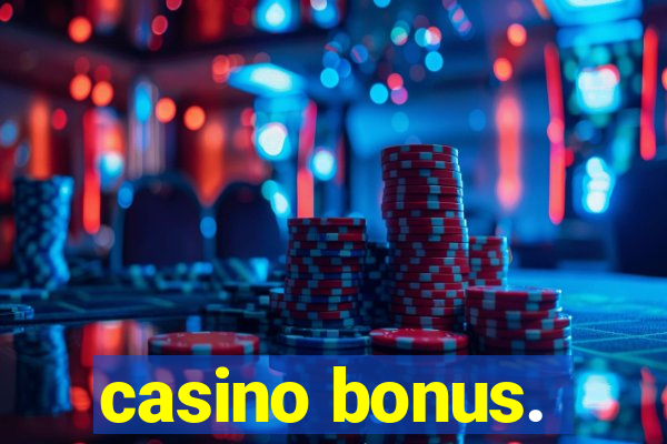 casino bonus.