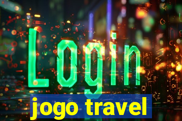 jogo travel