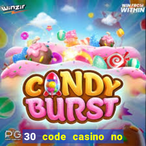 30 code casino no deposit bonus