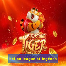 bet on league of legends