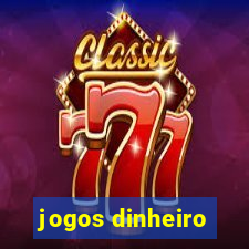 jogos dinheiro