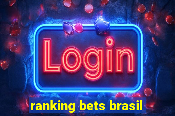 ranking bets brasil