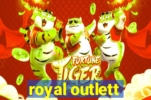 royal outlett