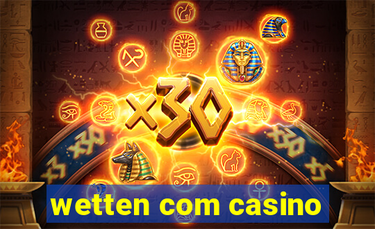 wetten com casino