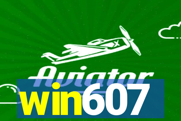 win607