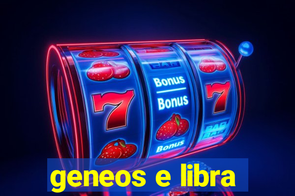 geneos e libra