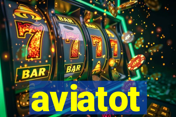 aviatot