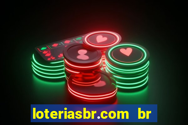 loteriasbr.com br site oficial