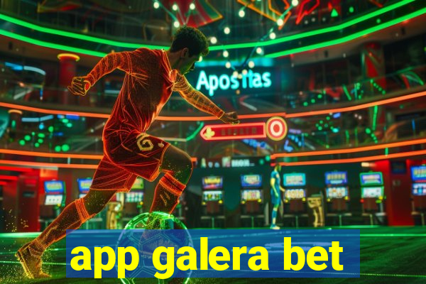 app galera bet