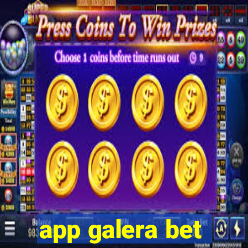 app galera bet