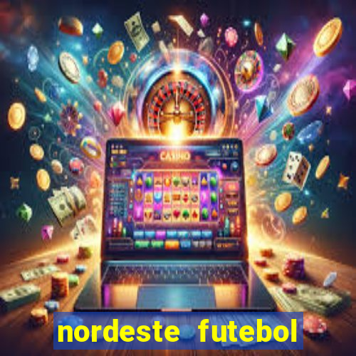 nordeste futebol bet net