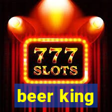 beer king